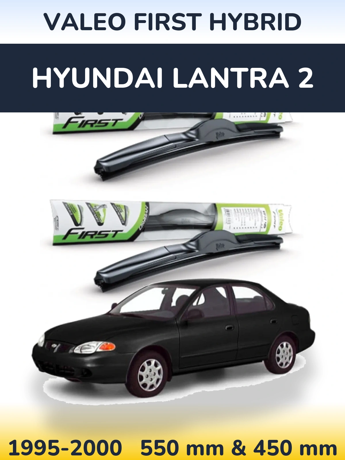 Komplet przednich wycieraczek Valeo First Hybrid 550 & 450 mm do Hyundai Lantra 2 1995-2000