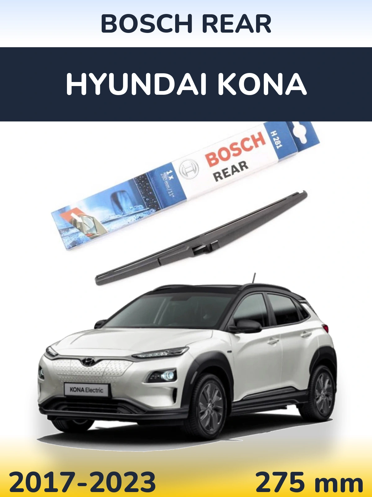 Tylna wycieraczka BOSCH Rear 280 mm do Hyundai Kona 2017-2023