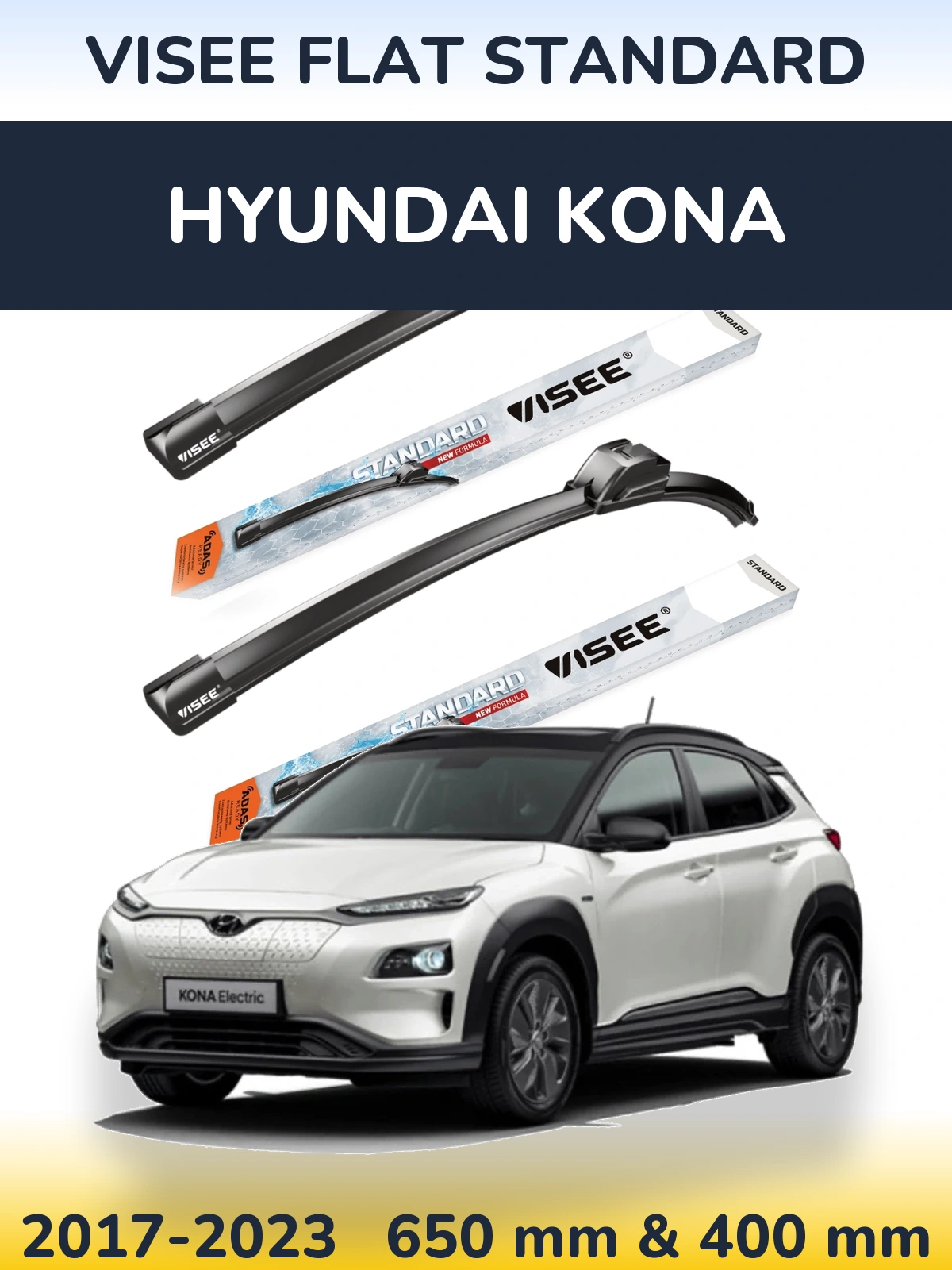 Komplet przednich wycieraczek VISEE FLAT STANDARD 650 & 400 mm do Hyundai Kona 2017-2023