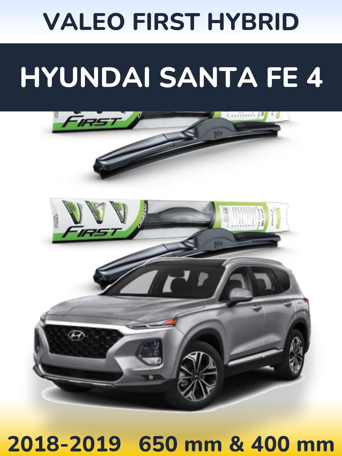 Комплект передних дворников Valeo First Hybrid 650 & 400 мм для Hyundai Santa Fe 4 2018-2019