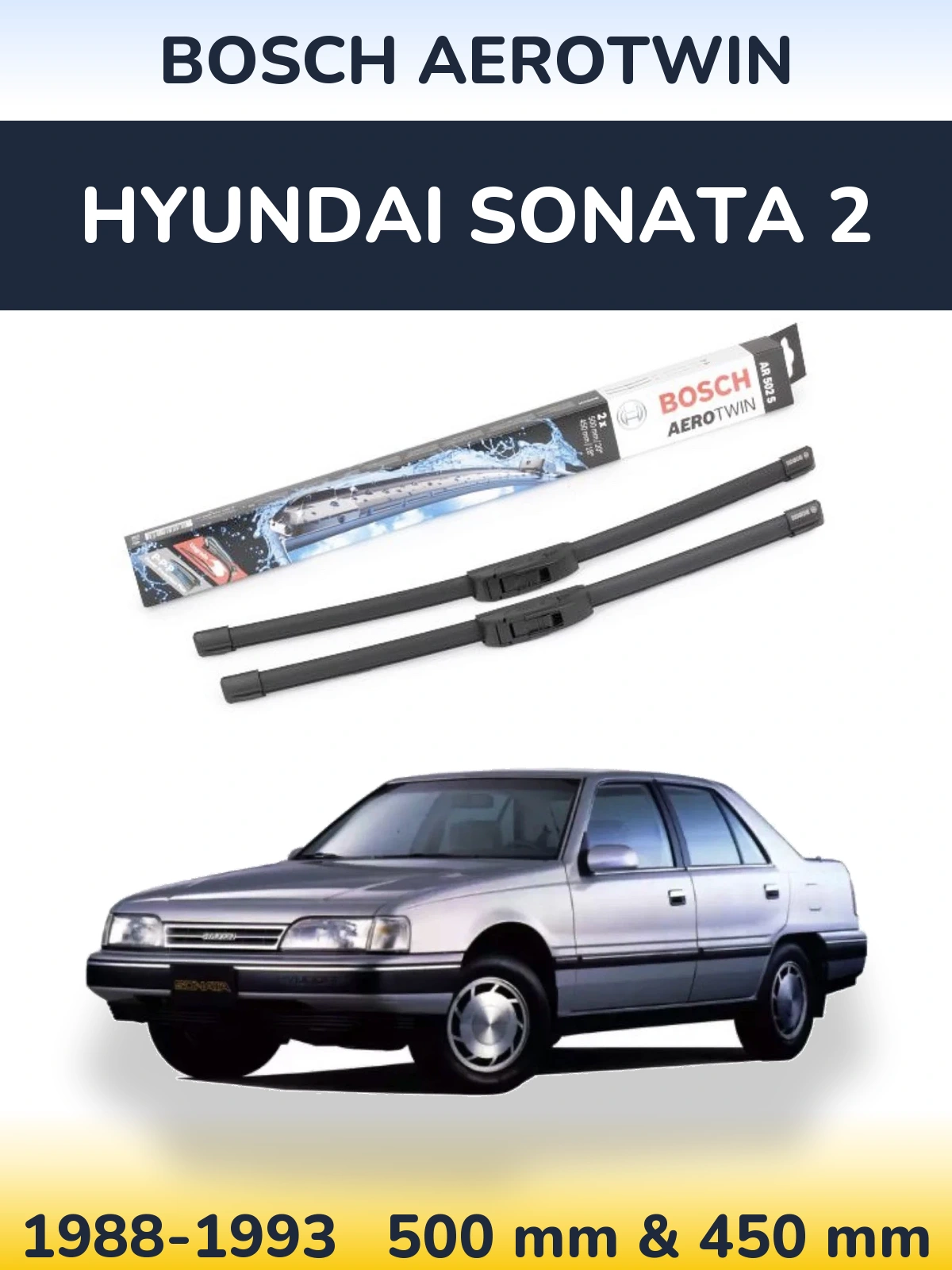 Komplet przednich wycieraczek BOSCH AeroTwin 500 & 450 mm do Hyundai Sonata 2 1988-1993