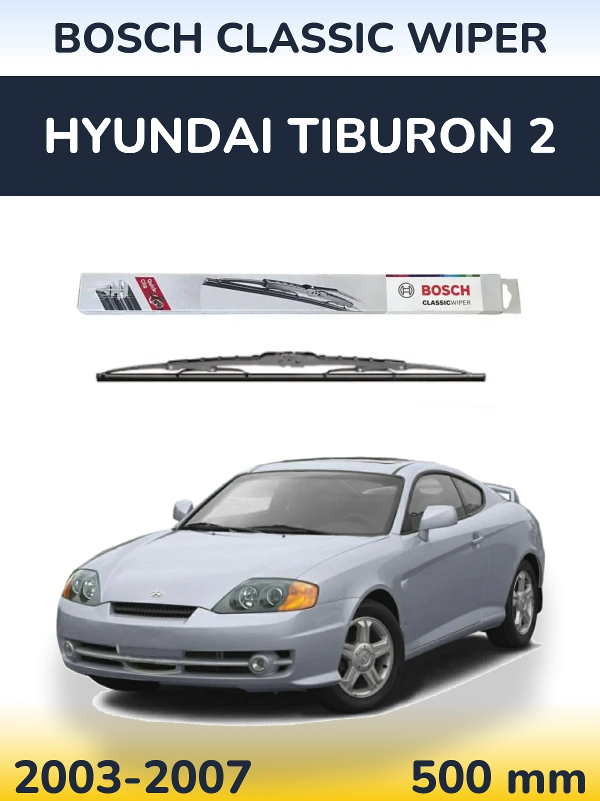Tylna wycieraczka BOSCH Classic Wiper 500 mm do Hyundai Tiburon 2 2003-2007