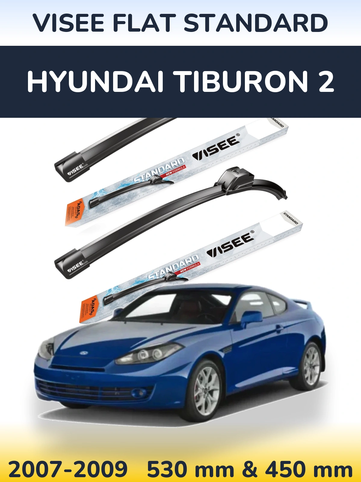 Комплект передних дворников VISEE FLAT STANDARD 530 & 450 мм для Hyundai Tiburon 2 2007-2009