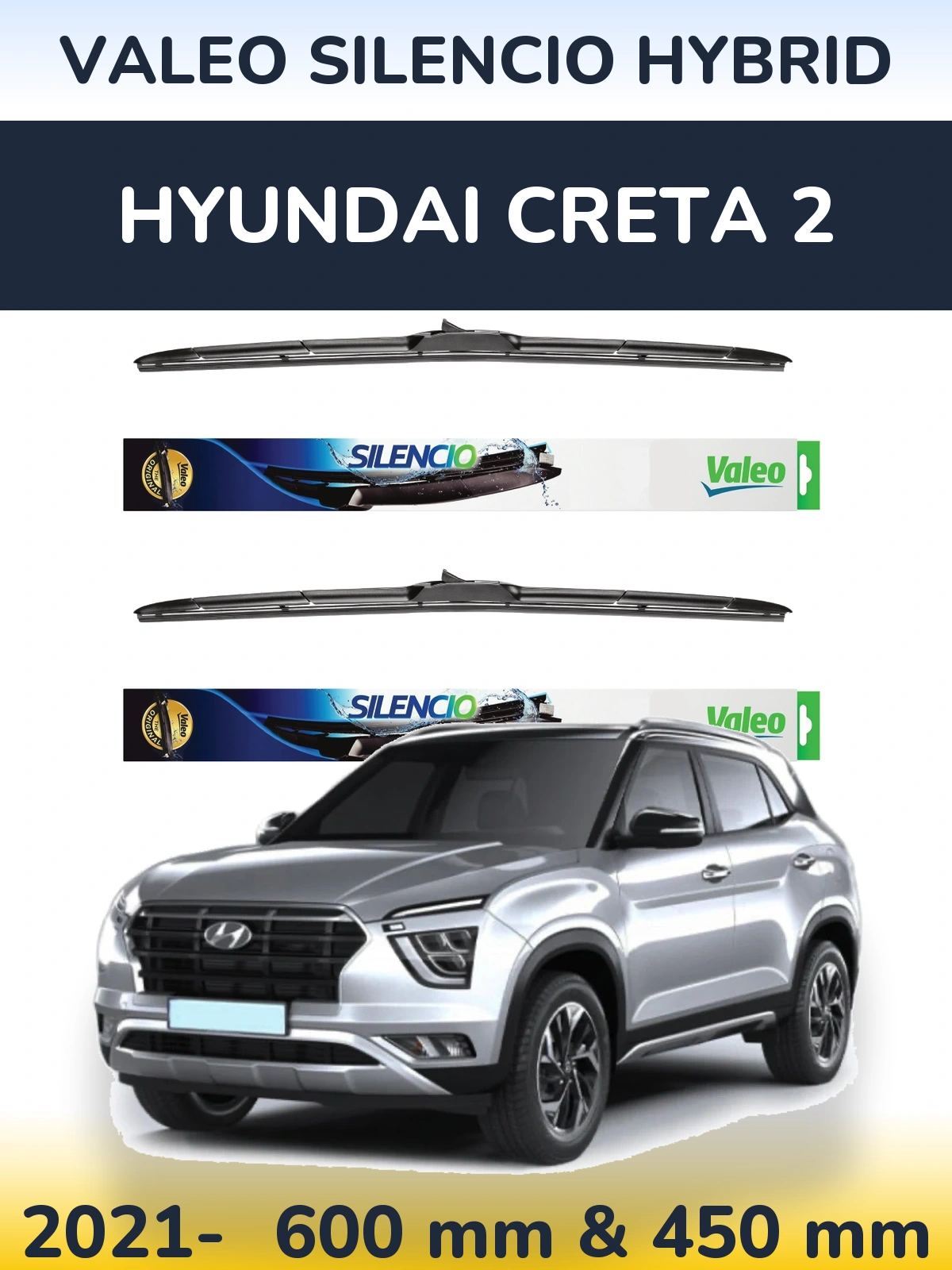 Комплект передних дворников Valeo Silencio Hybrid 600 & 450 мм для Hyundai Creta 2 2021-2026