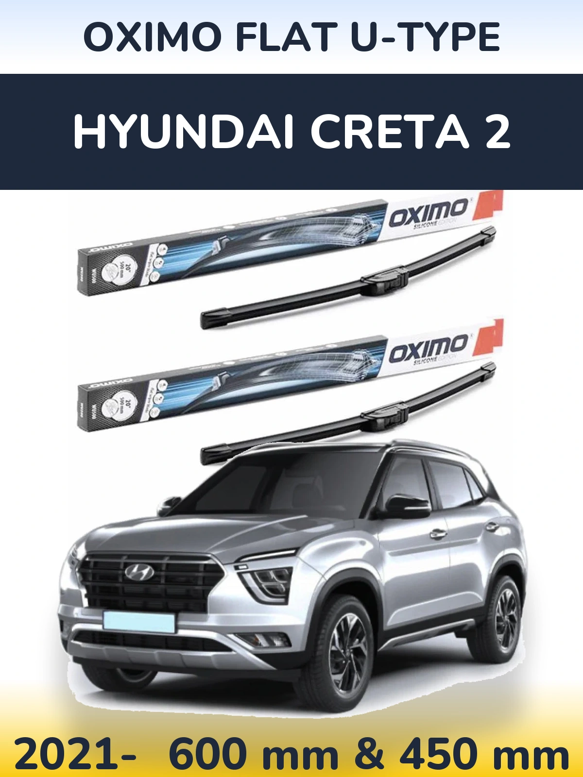 Komplet przednich wycieraczek Oximo Flat U-type 600 & 450 mm do Hyundai Creta 2 2021-2026