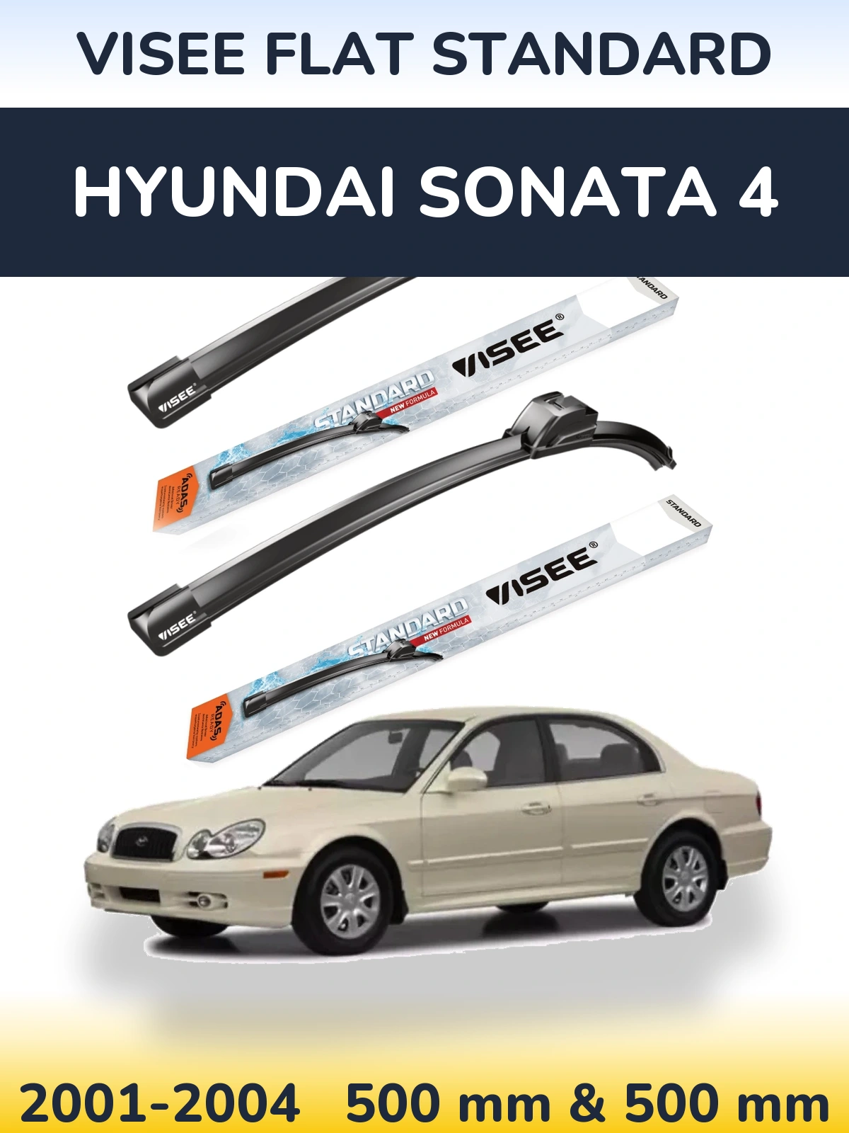 Komplet przednich wycieraczek VISEE FLAT STANDARD 500 & 500 mm do Hyundai Sonata 4 2001-2004