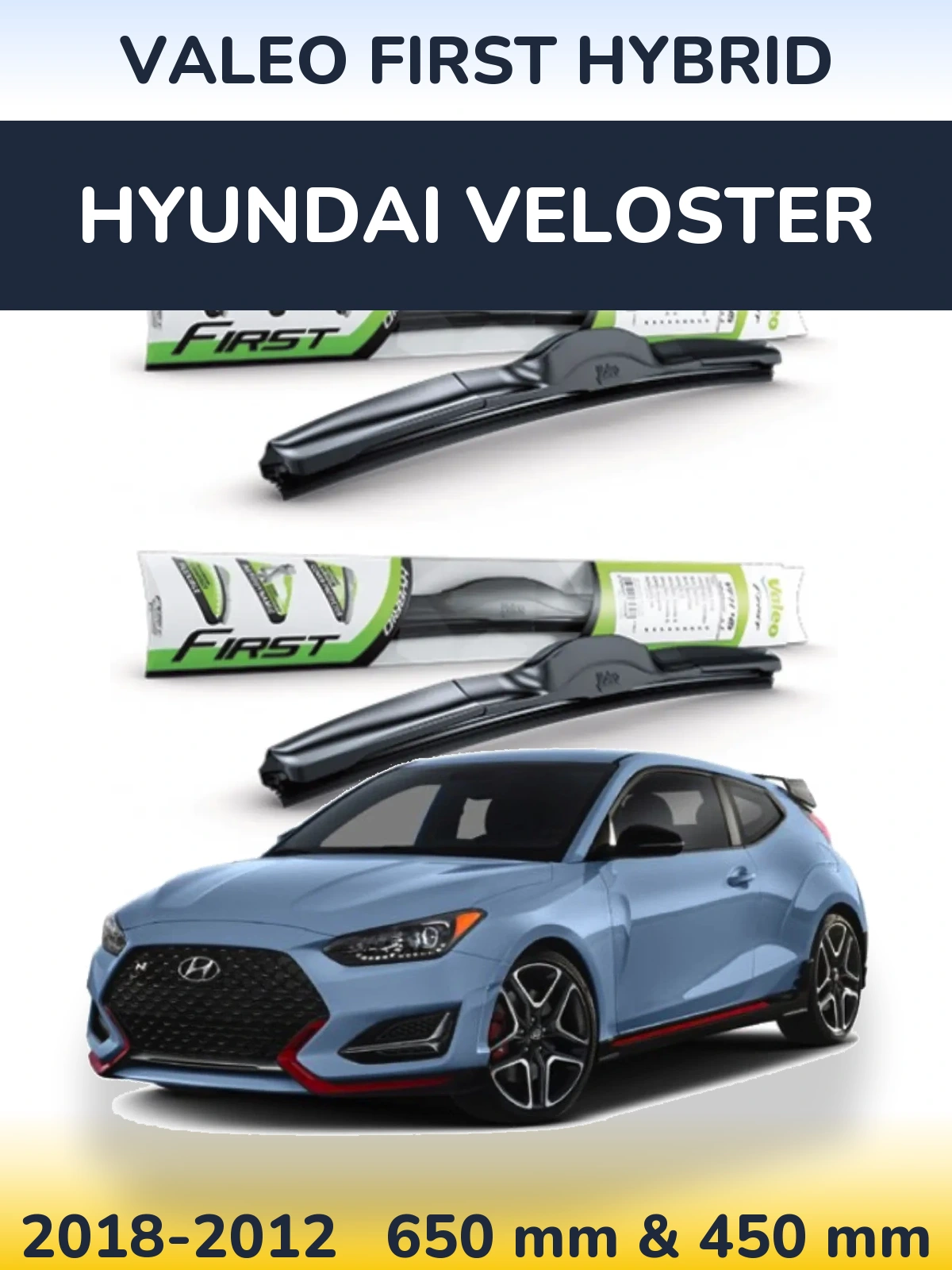 Комплект передних дворников Valeo First Hybrid 650 & 450 мм для Hyundai Veloster 2018-2012
