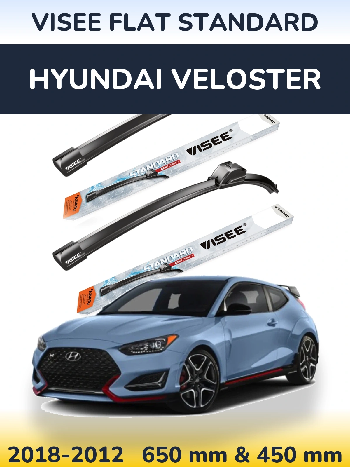 Komplet przednich wycieraczek VISEE FLAT STANDARD 650 & 450 mm do Hyundai Veloster 2018-2012