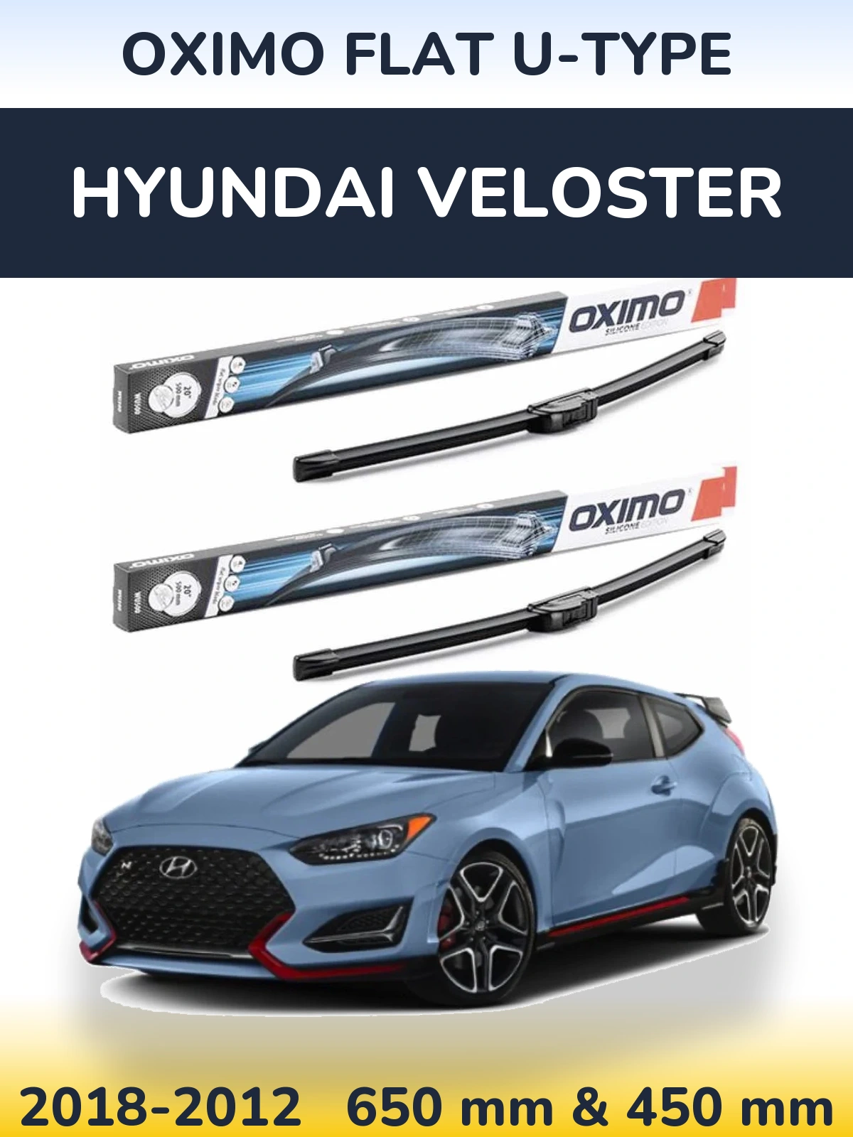 Комплект передних дворников Oximo Flat U-type 650 & 450 мм для Hyundai Veloster 2018-2012