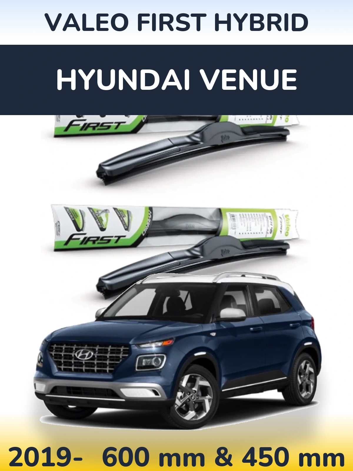 Комплект передних дворников Valeo First Hybrid 600 & 450 мм для Hyundai Venue 2019-2026