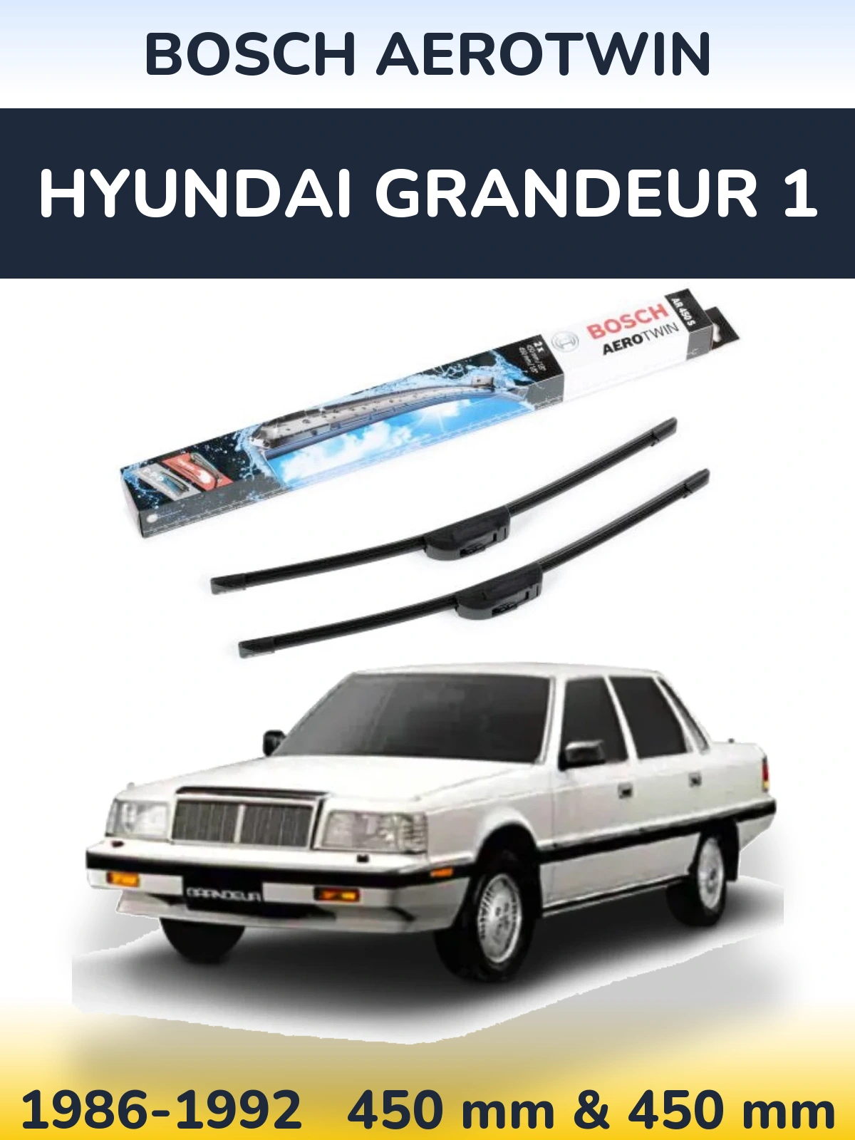 Komplet przednich wycieraczek BOSCH AeroTwin 450 & 450 mm do Hyundai Grandeur 1 1986-1992