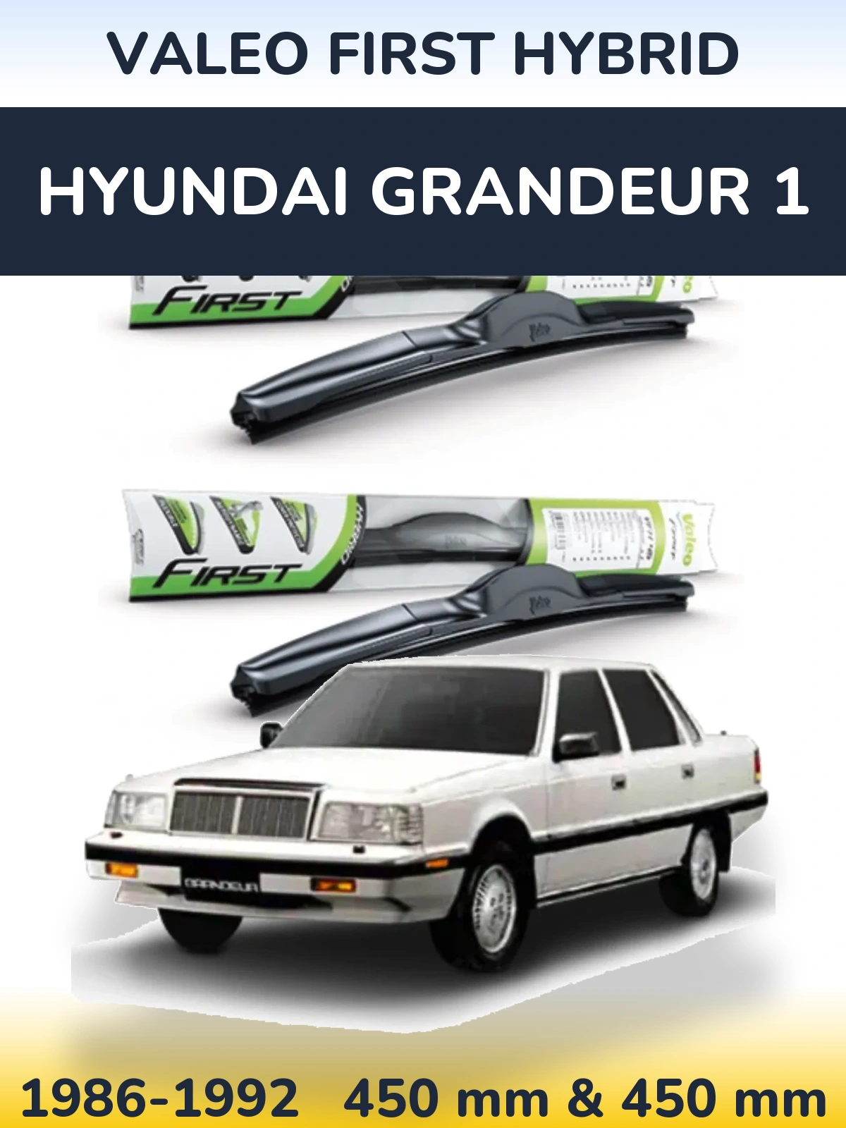 Komplet przednich wycieraczek Valeo First Hybrid 450 & 450 mm do Hyundai Grandeur 1 1986-1992