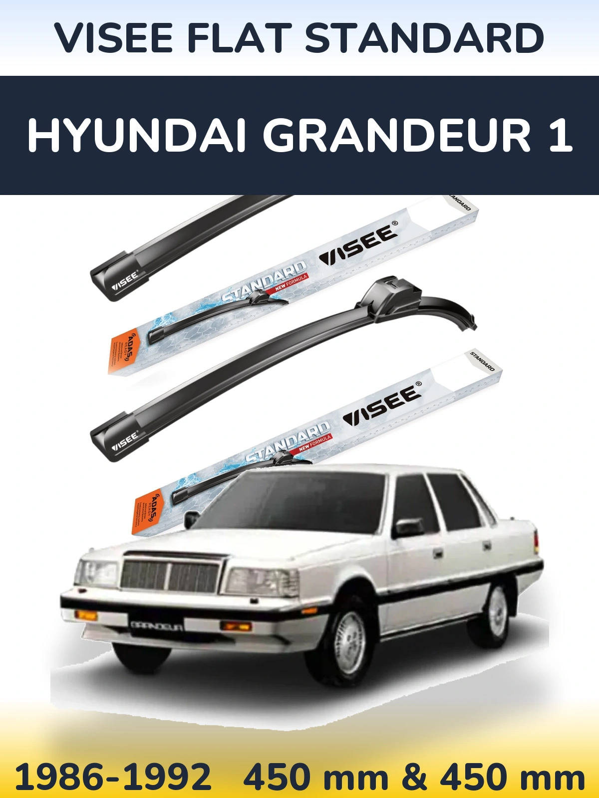 Komplet przednich wycieraczek VISEE FLAT STANDARD 450 & 450 mm do Hyundai Grandeur 1 1986-1992