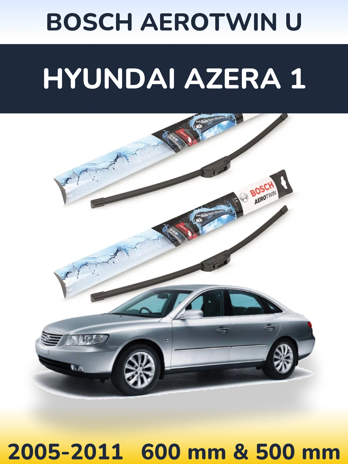 Komplet przednich wycieraczek BOSCH AeroTwin U 600 & 500 mm do Hyundai Azera 1 2005-2011