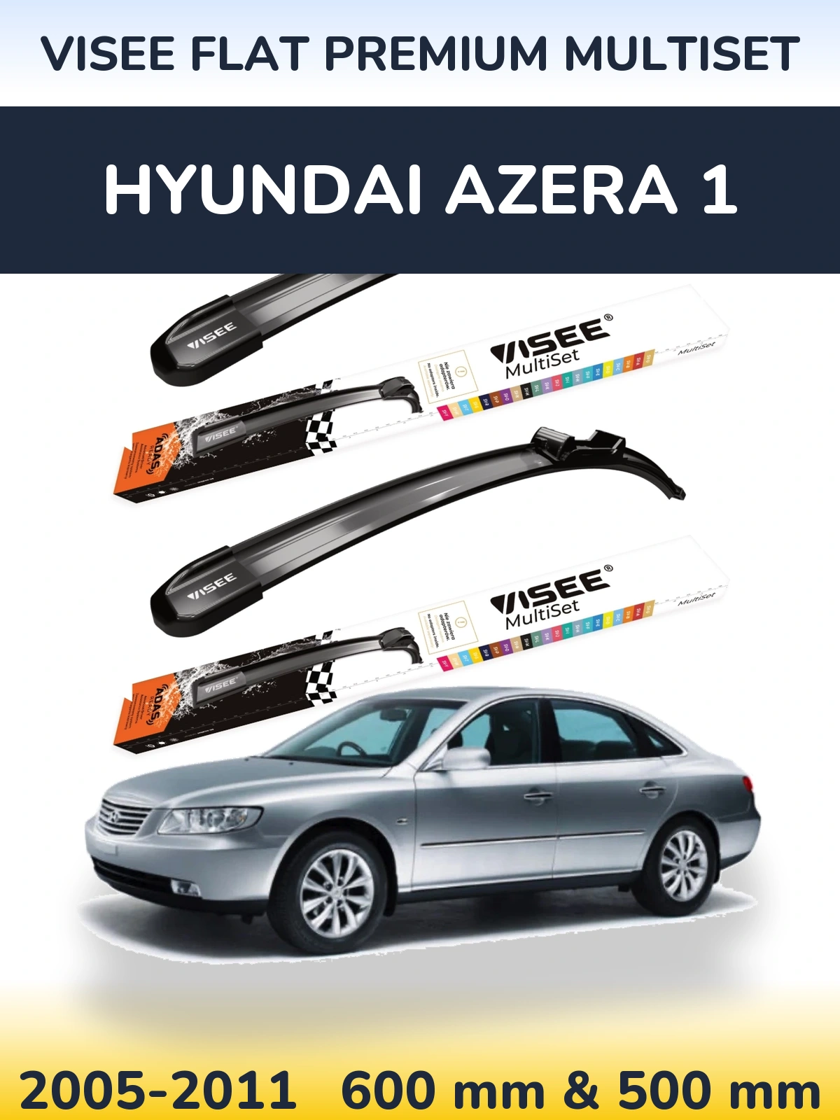 Komplet przednich wycieraczek VISEE FLAT PREMIUM MultiSet 600 & 500 mm do Hyundai Azera 1 2005-2011