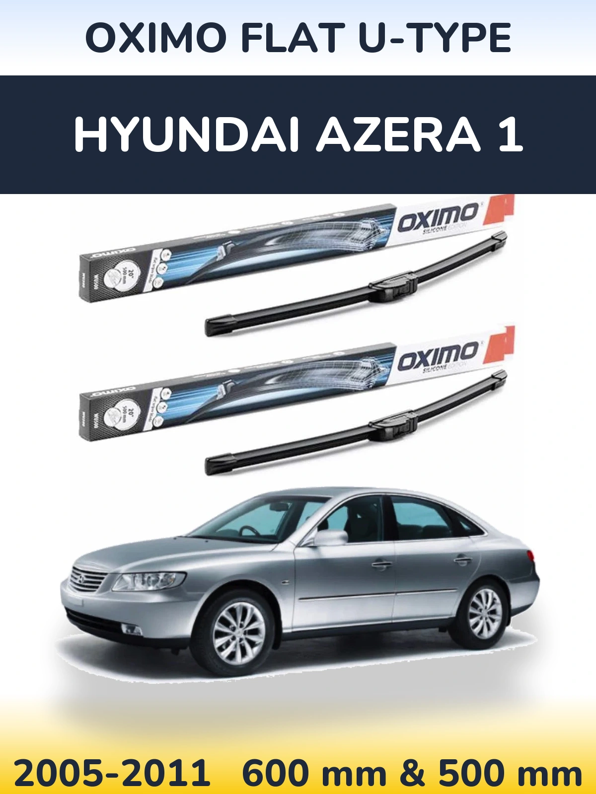 Komplet przednich wycieraczek Oximo Flat U-type 600 & 500 mm do Hyundai Azera 1 2005-2011
