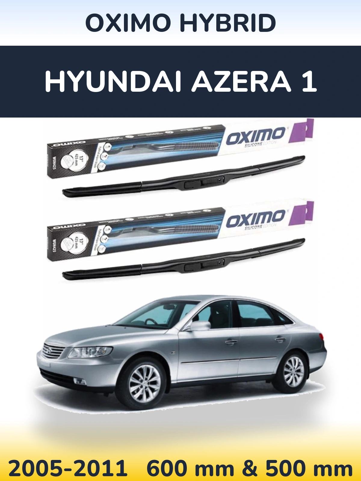Komplet przednich wycieraczek Oximo Hybrid 600 & 500 mm do Hyundai Azera 1 2005-2011