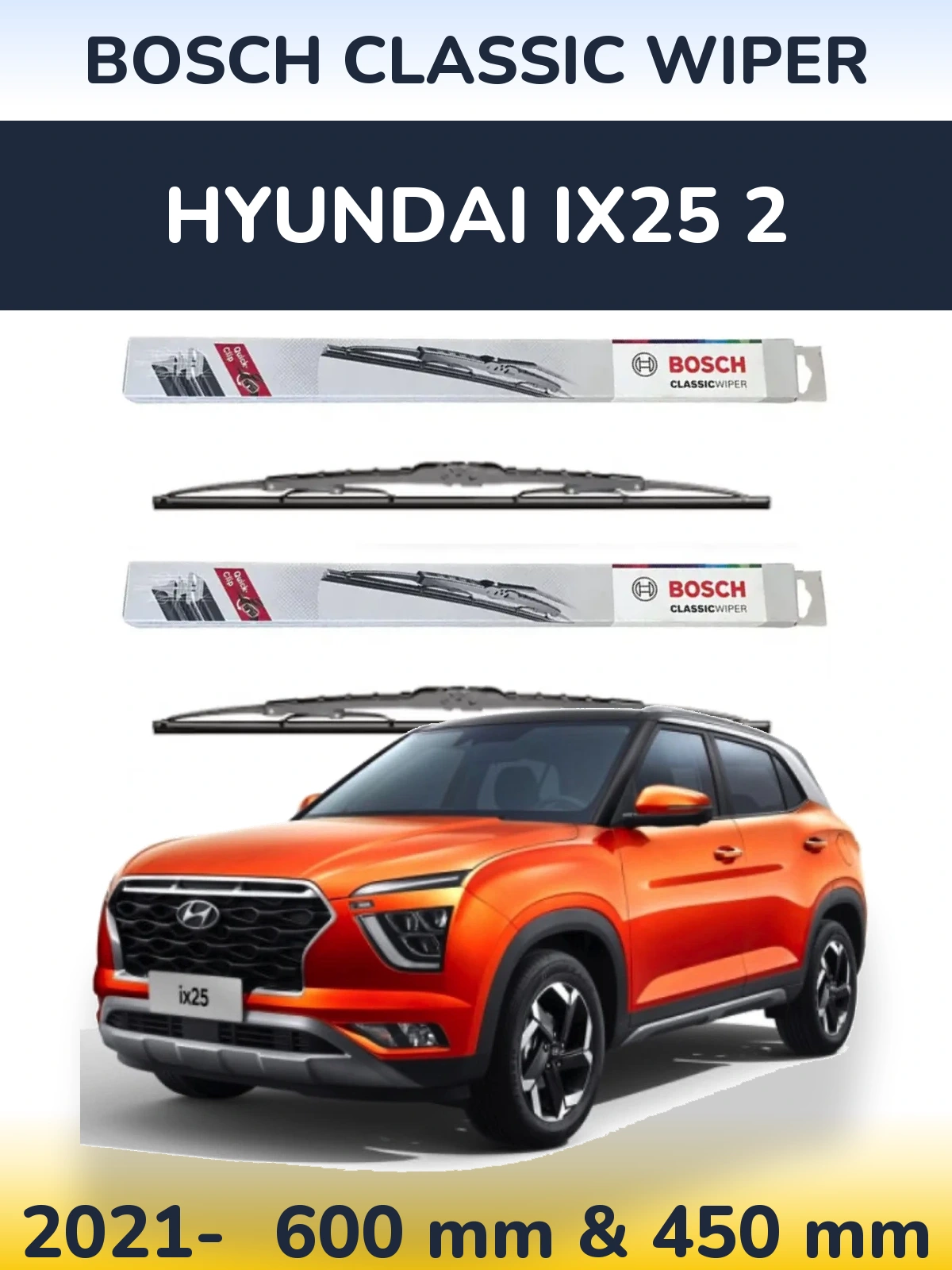 Komplet przednich wycieraczek BOSCH Classic Wiper 600 & 450 mm do Hyundai ix25 2 2021-2026