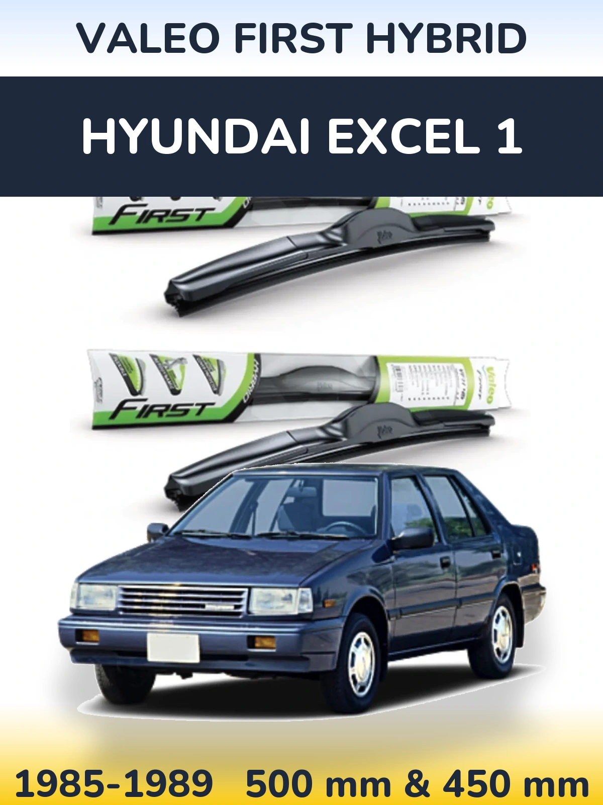 Komplet przednich wycieraczek Valeo First Hybrid 500 & 450 mm do Hyundai Excel 1 1985-1989