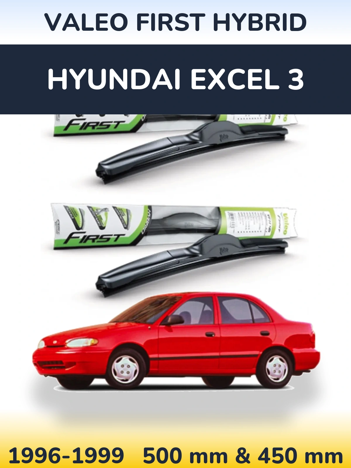 Komplet przednich wycieraczek Valeo First Hybrid 500 & 450 mm do Hyundai Excel 3 1996-1999