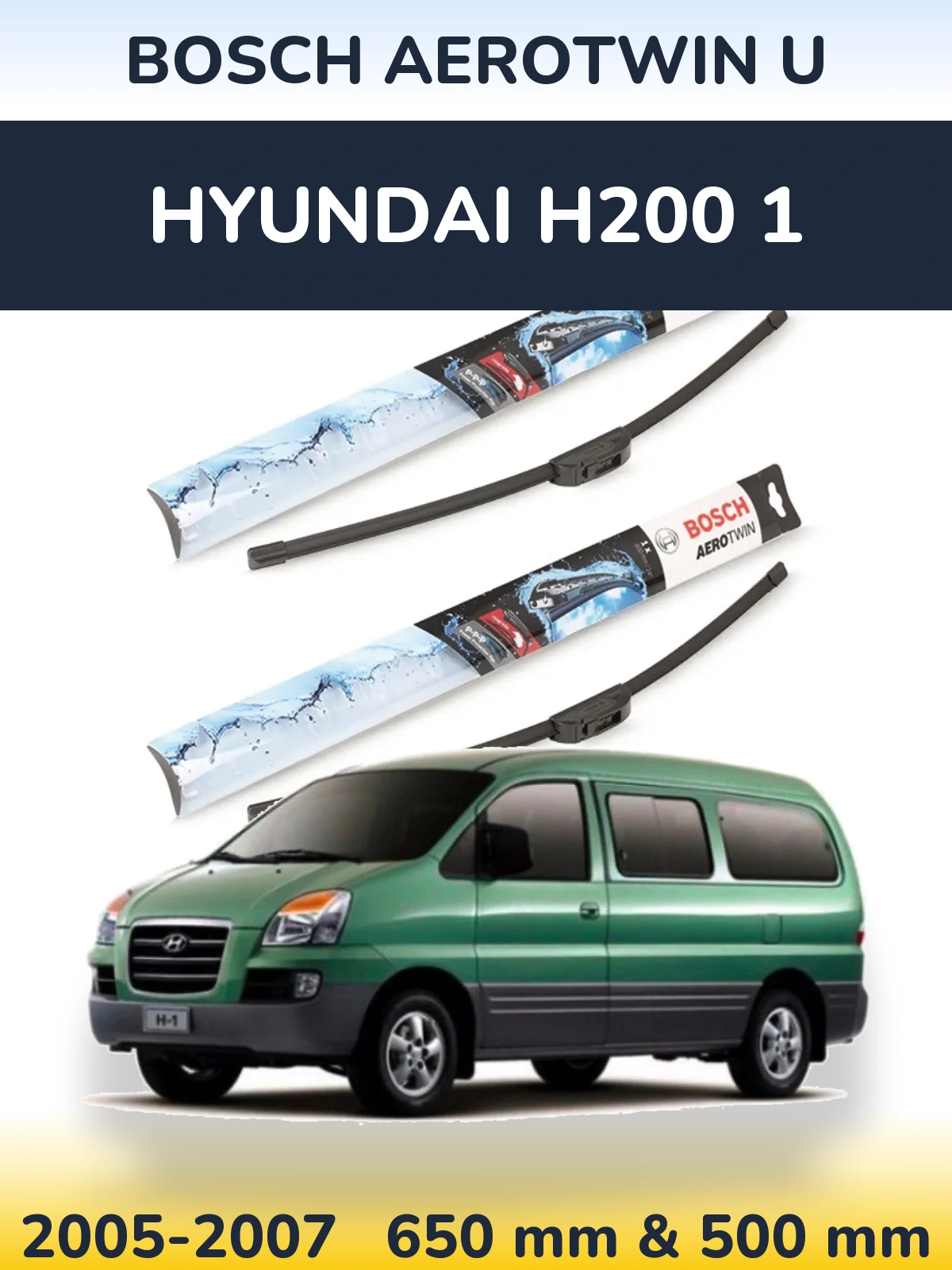 Komplet przednich wycieraczek BOSCH AeroTwin U 650 & 500 mm do Hyundai H200 1 2005-2007