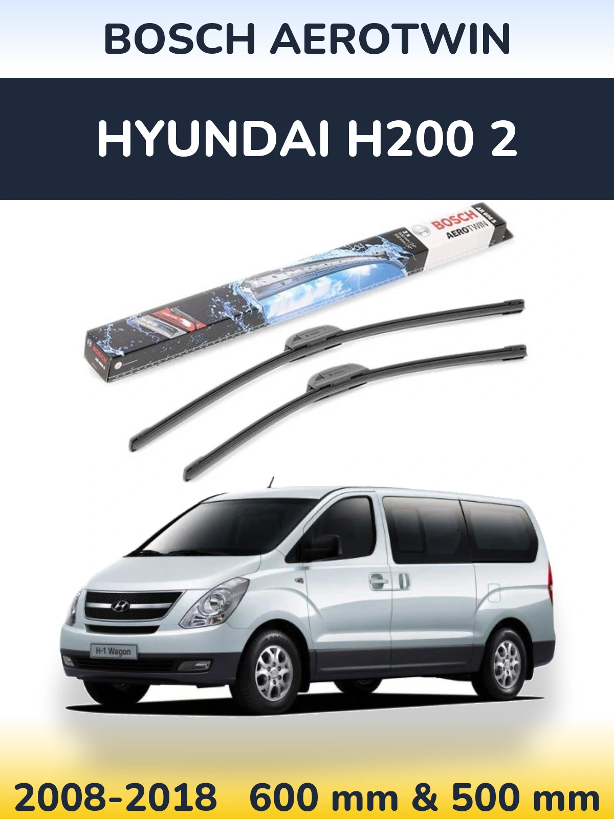 Komplet przednich wycieraczek BOSCH AeroTwin 600 & 500 mm do Hyundai H200 2 2008-2018