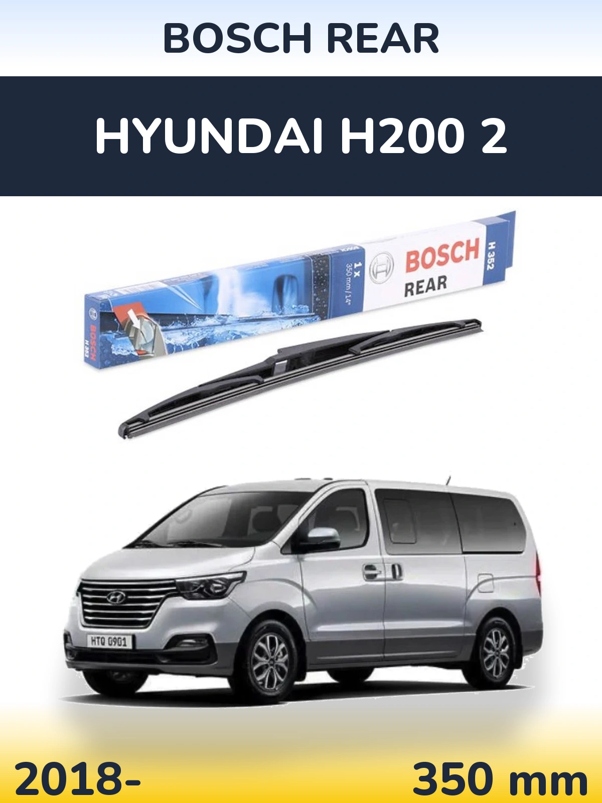 Tylna wycieraczka BOSCH Rear 350 mm do Hyundai H200 2 2018-2026