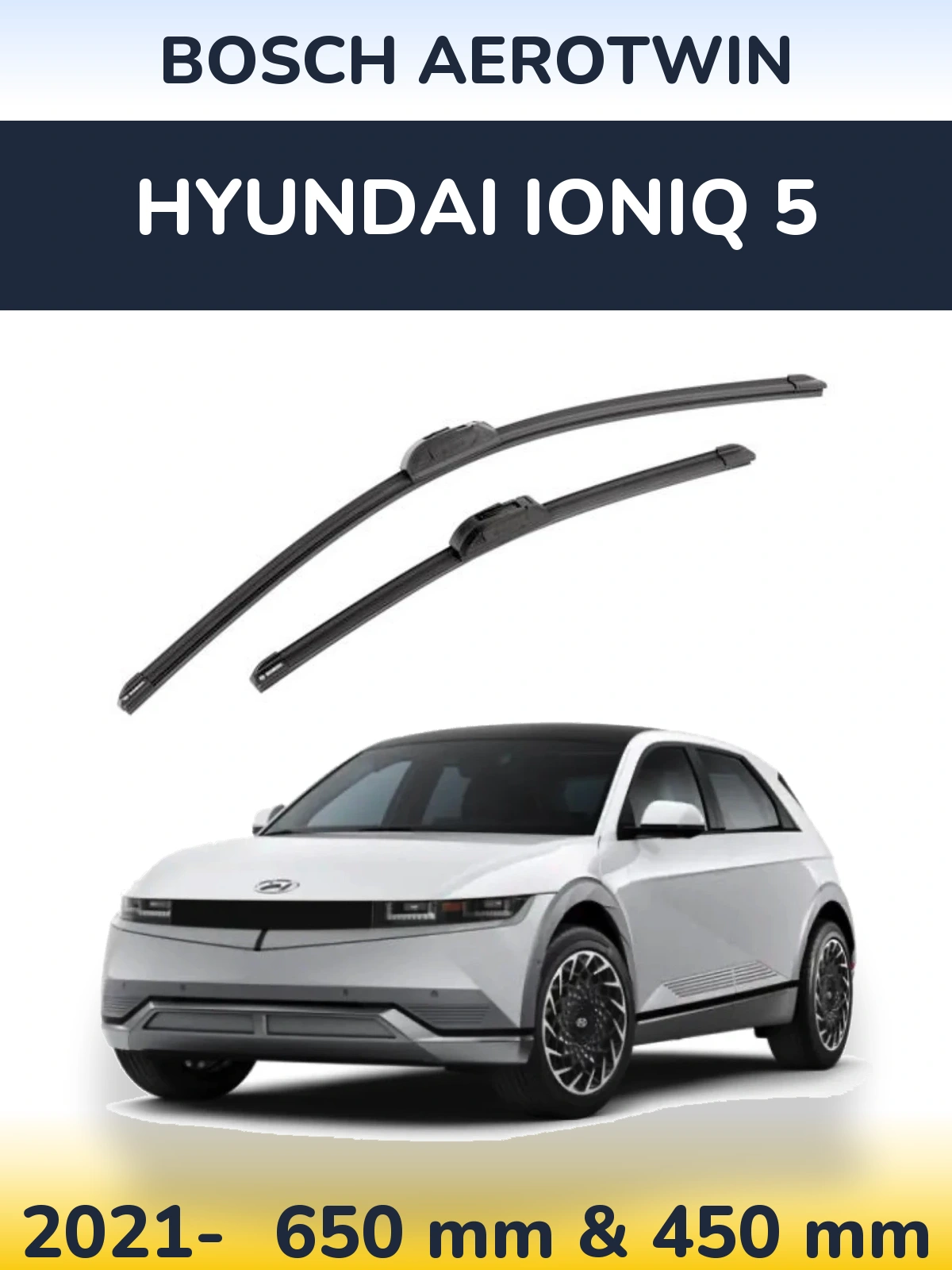 Front wiper blade set BOSCH AeroTwin 650 & 450 mm for Hyundai IONIQ 5 2021-2026