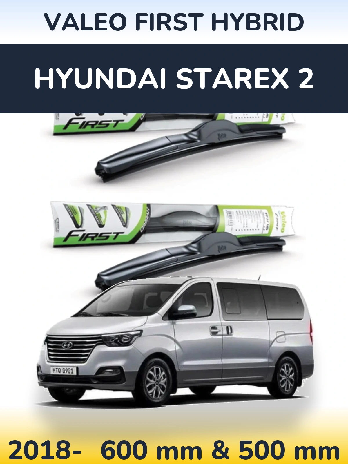 Комплект передних дворников Valeo First Hybrid 600 & 500 мм для Hyundai Starex 2 2018-2026