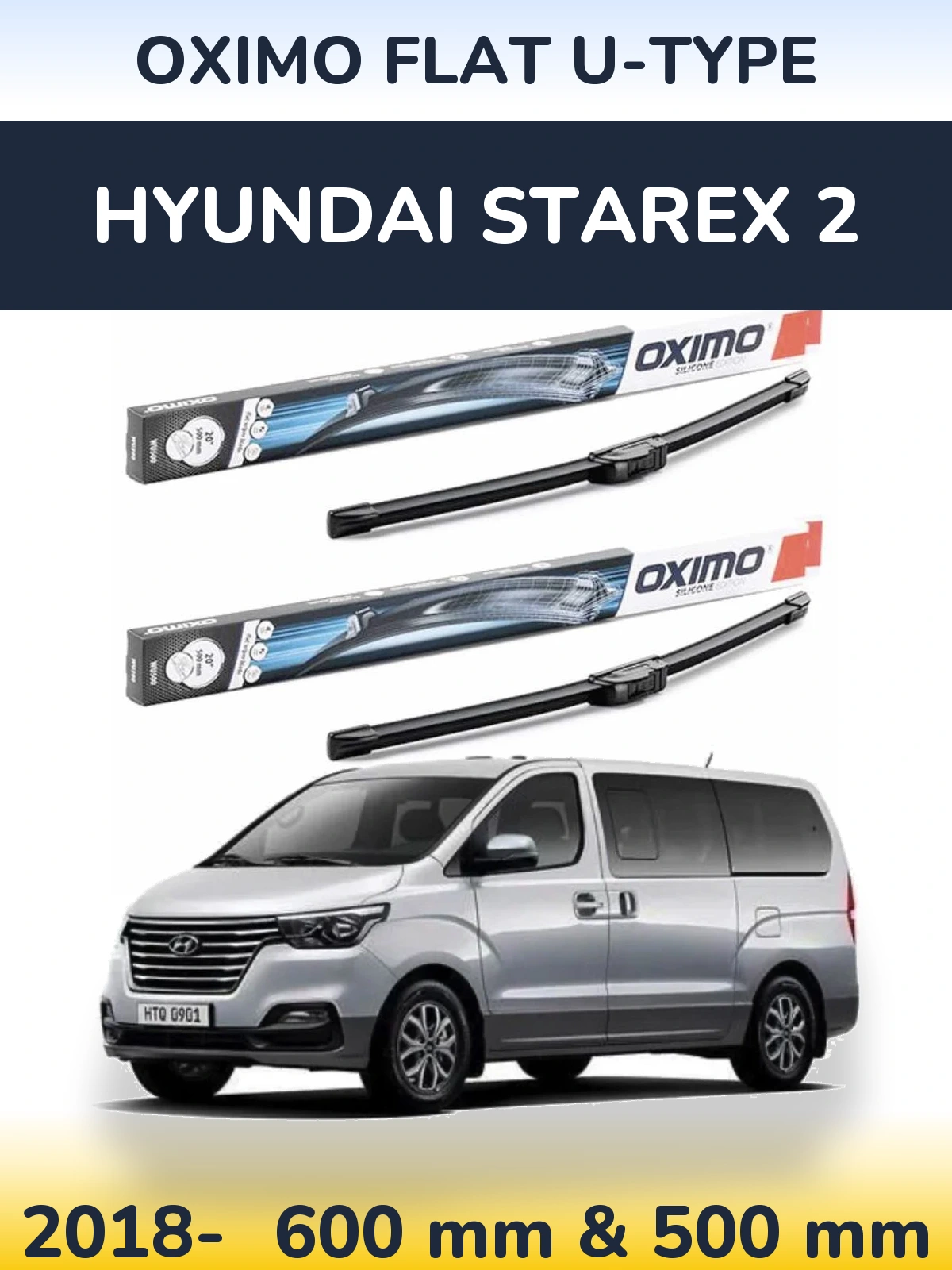 Комплект передних дворников Oximo Flat U-type 600 & 500 мм для Hyundai Starex 2 2018-2026