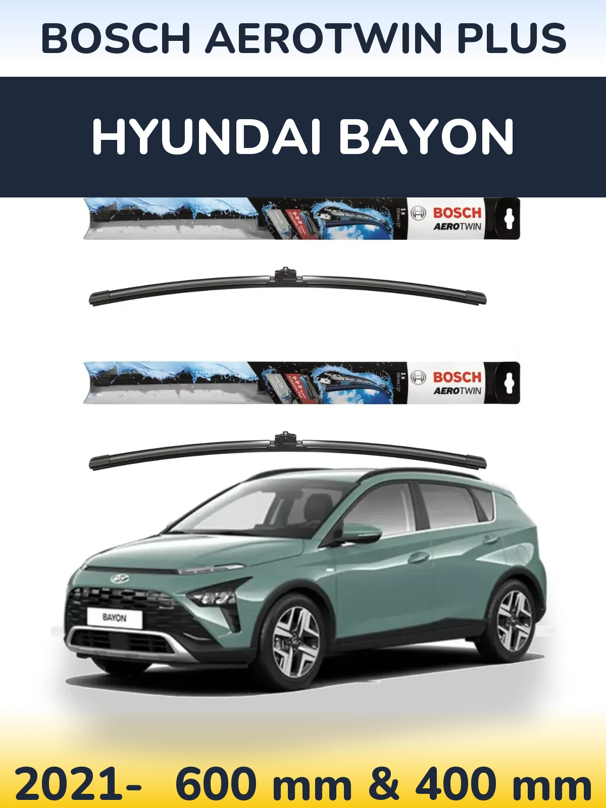 Komplet przednich wycieraczek BOSCH AeroTwin Plus 600 & 400 mm do Hyundai Bayon 2021-2026