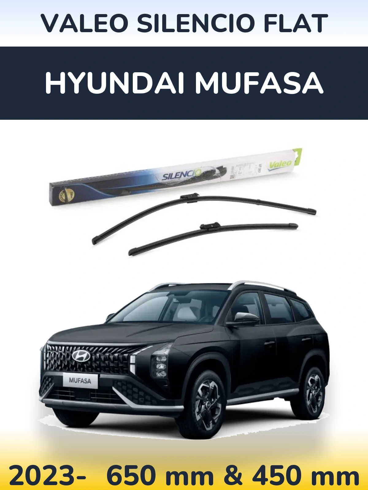 Komplet przednich wycieraczek Valeo Silencio Flat 650 & 450 mm do Hyundai Mufasa 2023-2026