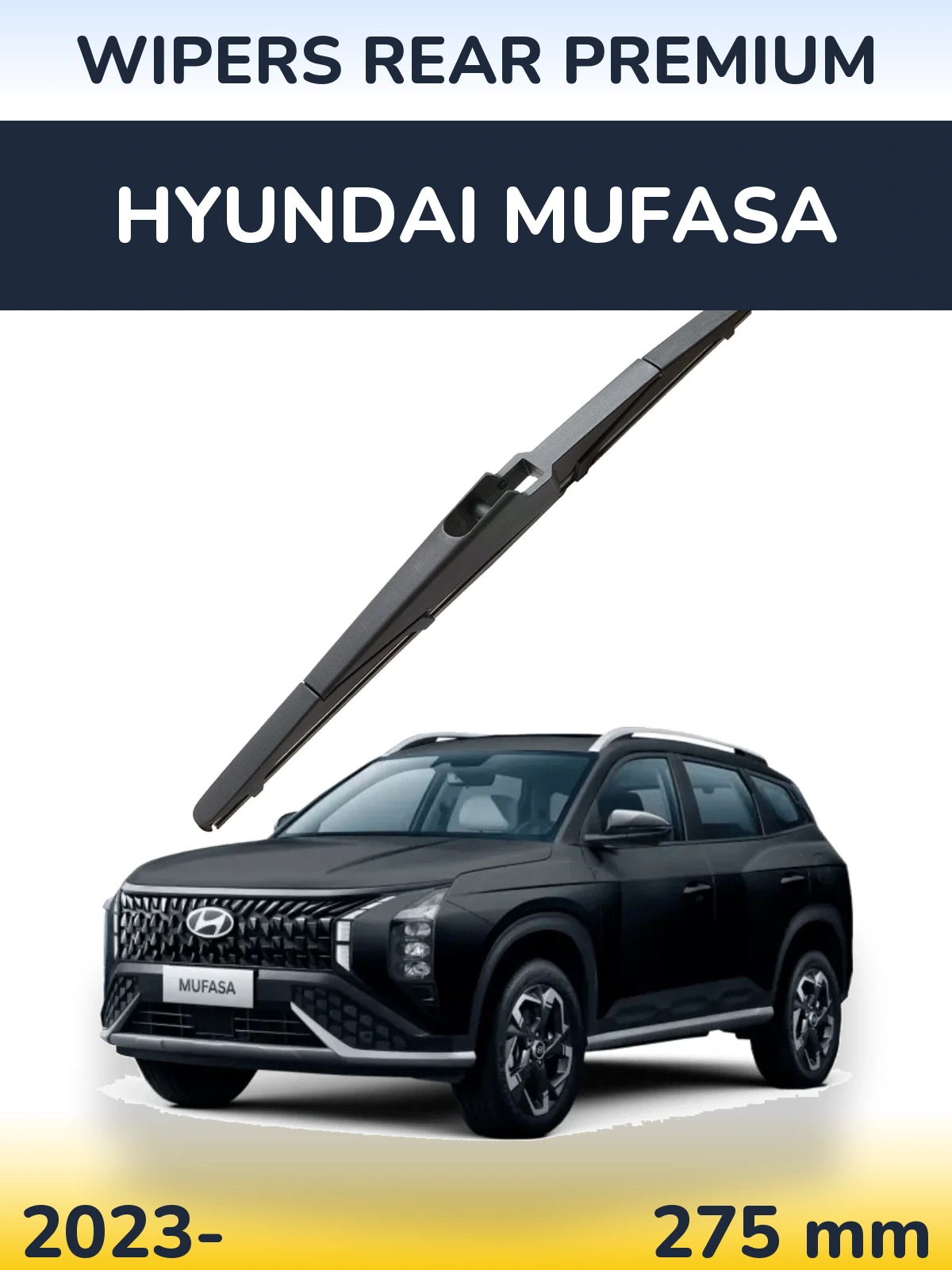 Tylna wycieraczka WIPERS REAR PREMIUM 275 mm do Hyundai Mufasa 2023-2026