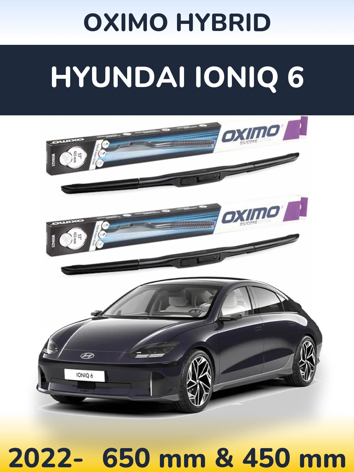 Front wiper blade set Oximo Hybrid 650 & 450 mm for Hyundai IONIQ 6 2022-2026