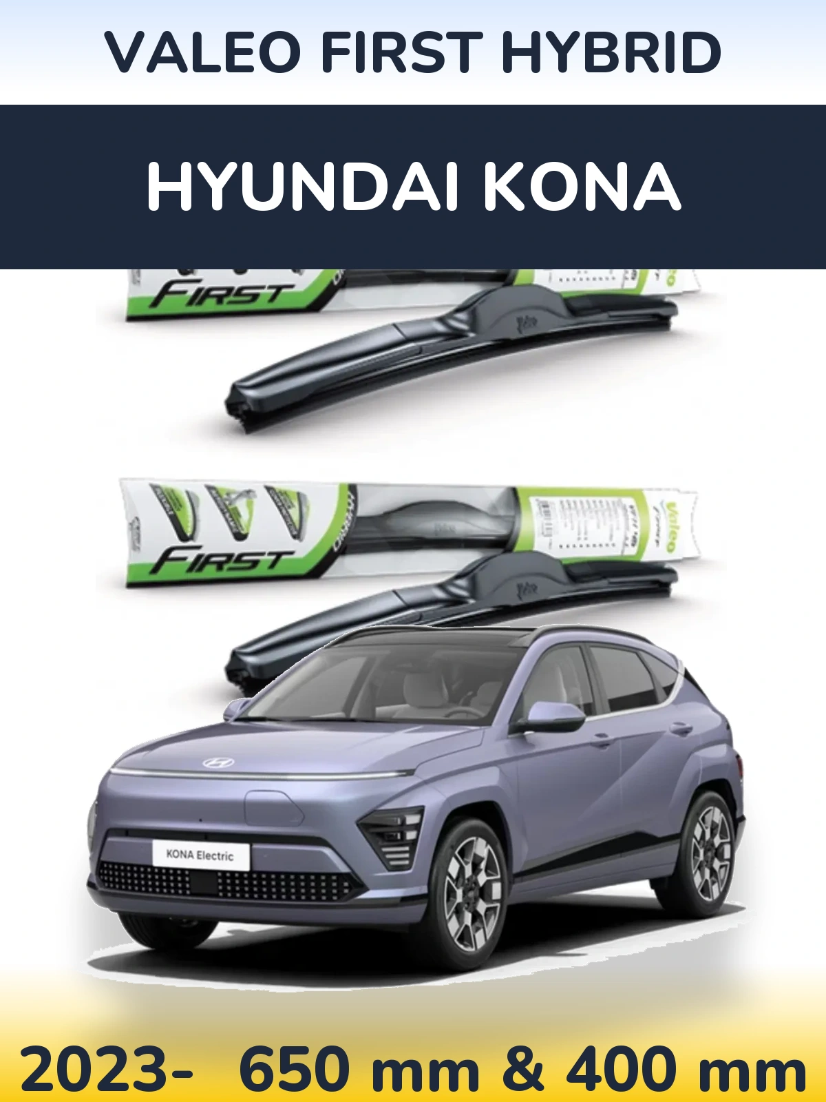 Комплект передних дворников Valeo First Hybrid 650 & 400 мм для Hyundai Kona 2023-2026