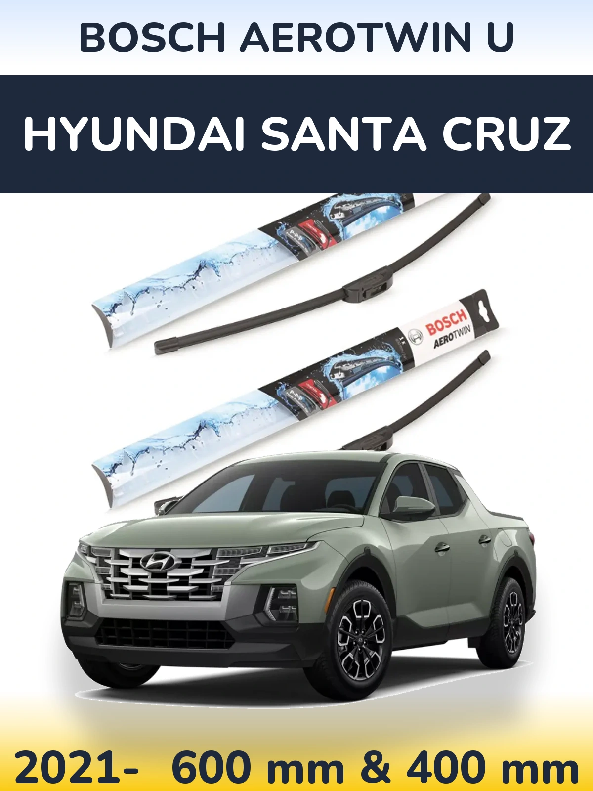 Komplet przednich wycieraczek BOSCH AeroTwin U 600 & 400 mm do Hyundai Santa Cruz 2021-2026