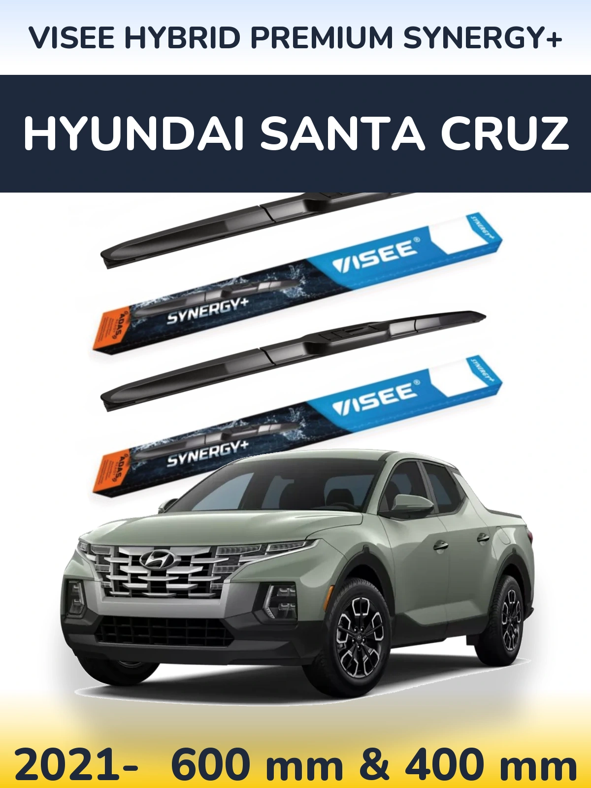Komplet przednich wycieraczek VISEE HYBRID PREMIUM SYNERGY+ 600 & 400 mm do Hyundai Santa Cruz 2021-2026