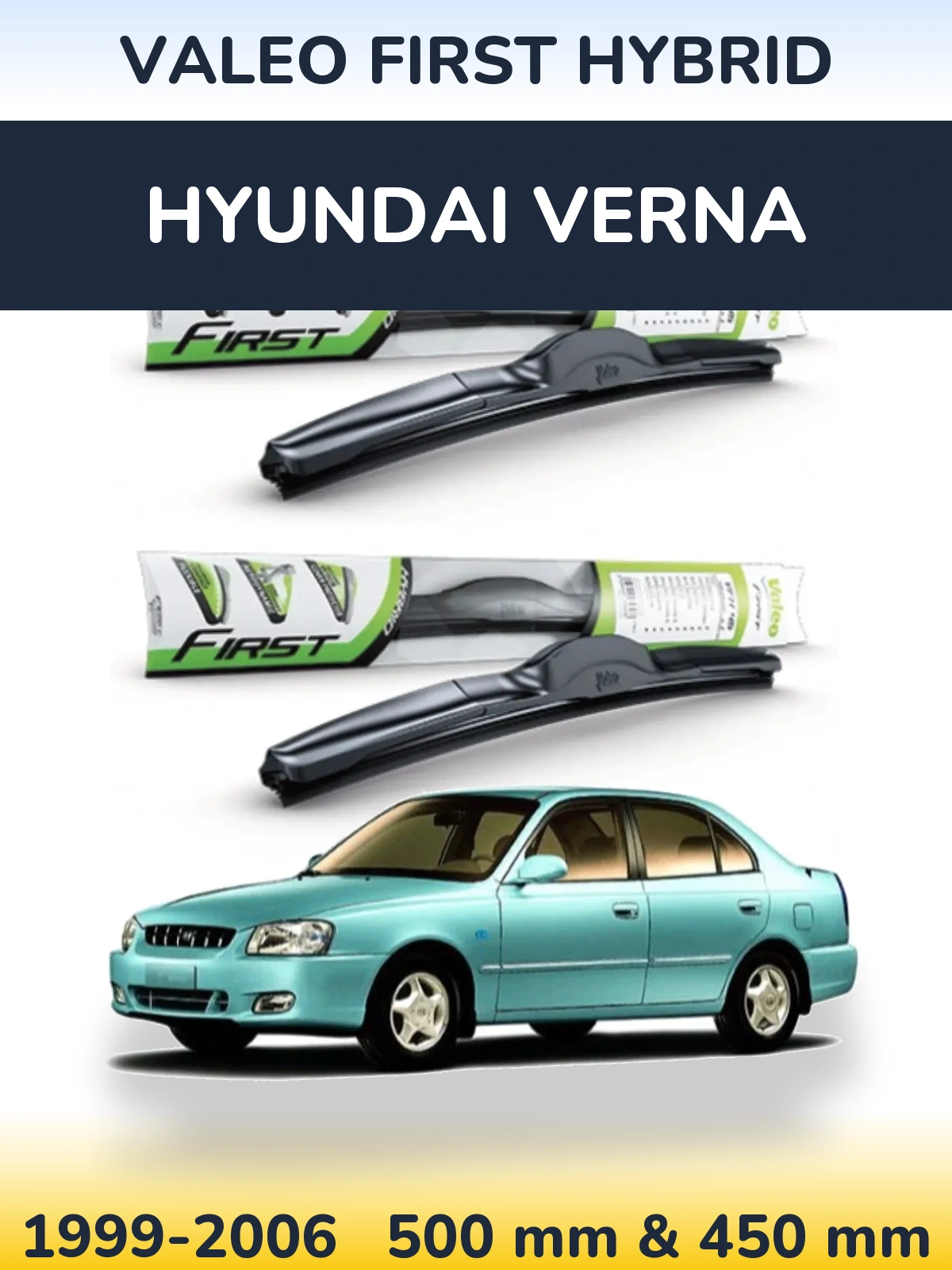 Комплект передніх щіток Valeo First Hybrid 500 & 450 мм для Hyundai Verna 1999-2006