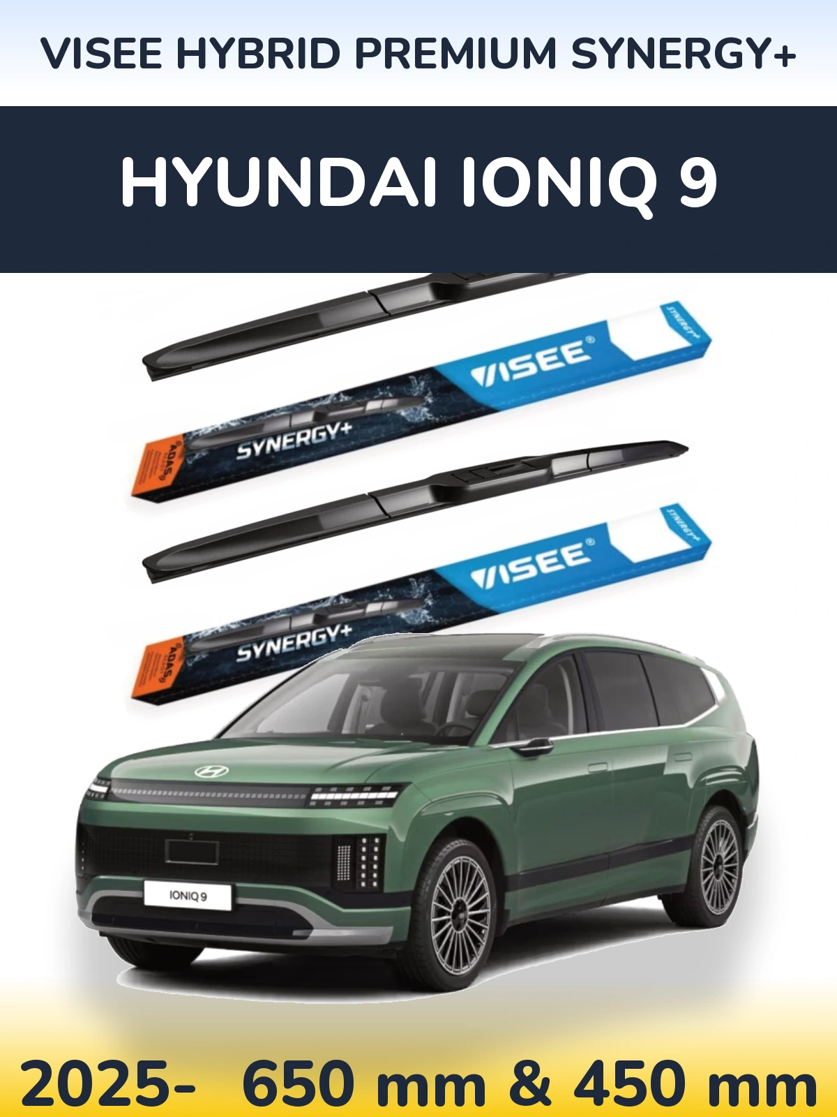 Komplet przednich wycieraczek VISEE HYBRID PREMIUM SYNERGY+ 650 & 450 mm do Hyundai IONIQ 9 2025-2026