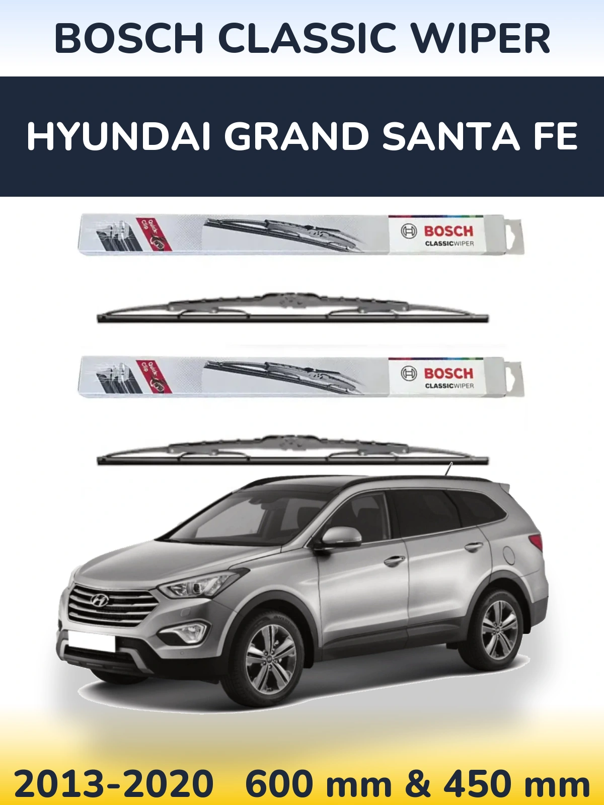 Комплект передних дворников BOSCH Classic Wiper 600 & 450 мм для Hyundai Grand Santa Fe 2013-2020