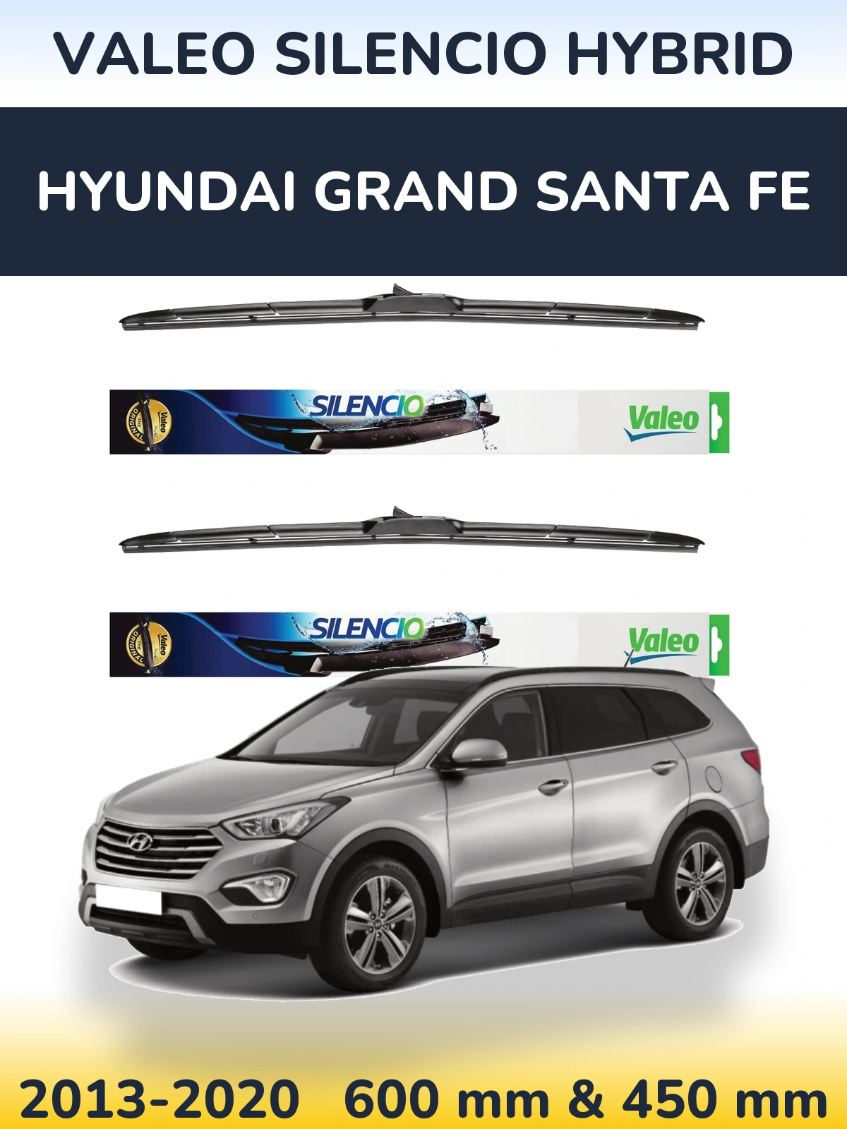 Front wiper blade set Valeo Silencio Hybrid 600 & 450 mm for Hyundai Grand Santa Fe 2013-2020