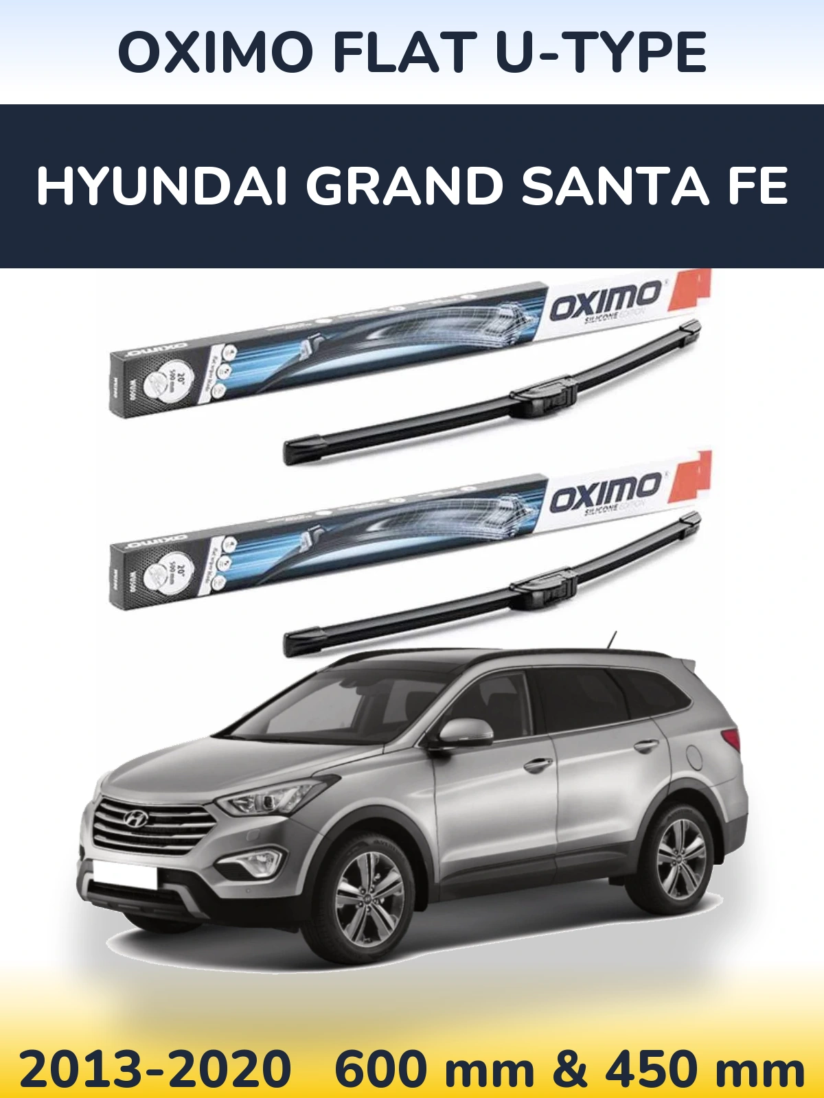 Komplet przednich wycieraczek Oximo Flat U-type 600 & 450 mm do Hyundai Grand Santa Fe 2013-2020