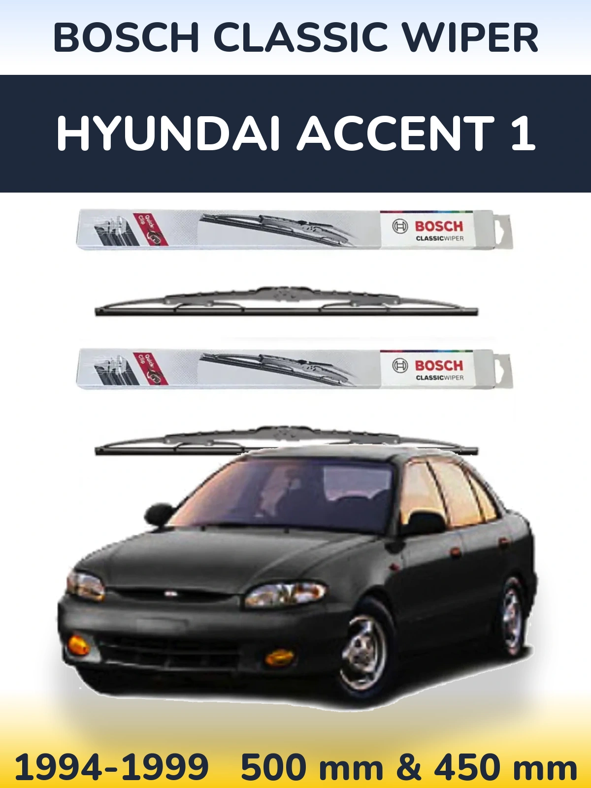Komplet przednich wycieraczek BOSCH Classic Wiper 500 & 450 mm do Hyundai Accent 1 1994-1999
