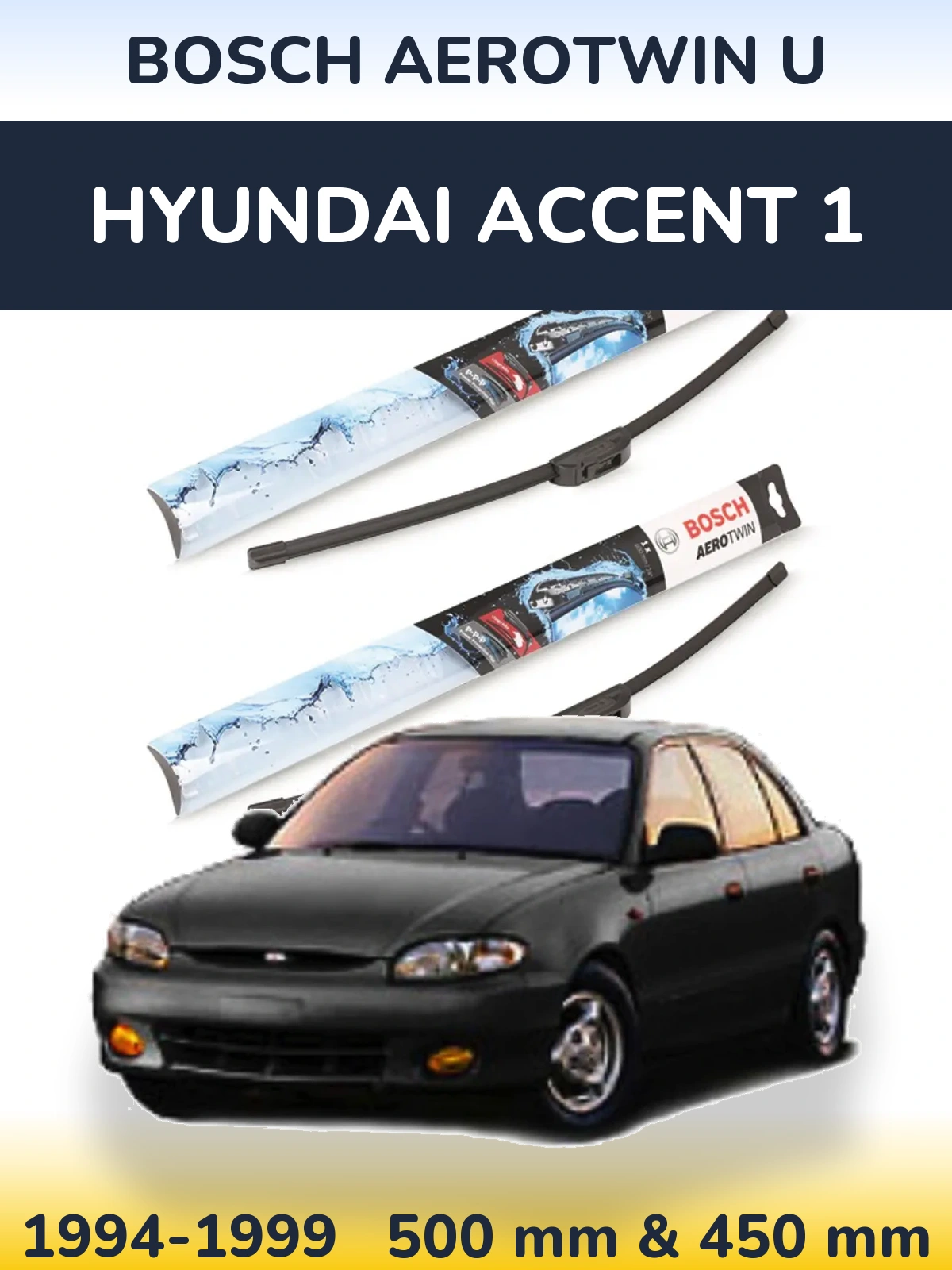 Комплект передних дворников BOSCH AeroTwin U 500 & 450 мм для Hyundai Accent 1 1994-1999