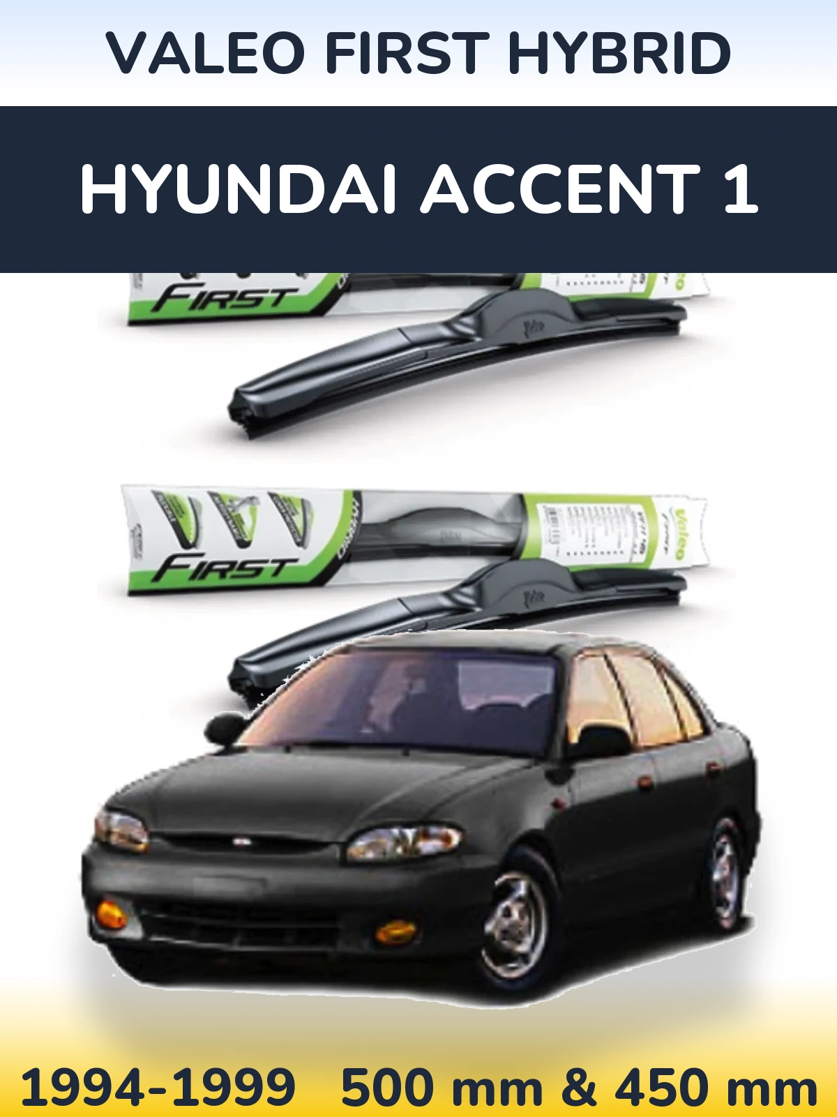 Комплект передних дворников Valeo First Hybrid 500 & 450 мм для Hyundai Accent 1 1994-1999