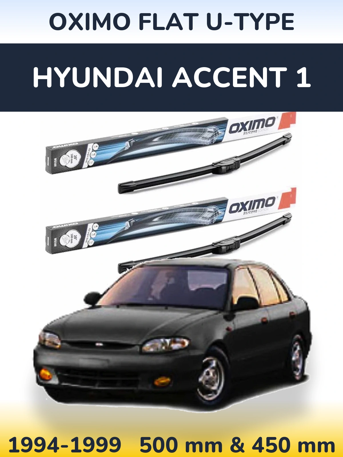 Komplet przednich wycieraczek Oximo Flat U-type 500 & 450 mm do Hyundai Accent 1 1994-1999