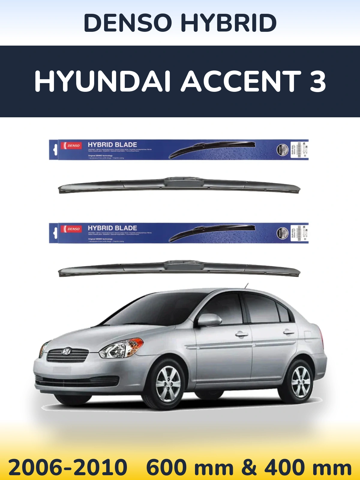 Komplet przednich wycieraczek Denso Hybrid 600 & 400 mm do Hyundai Accent 3 2006-2010