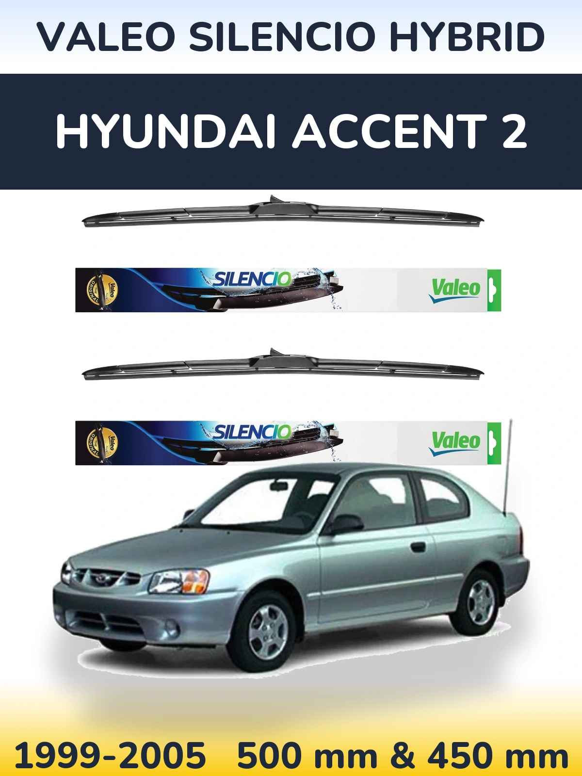 Komplet przednich wycieraczek Valeo Silencio Hybrid 500 & 450 mm do Hyundai Accent 2 1999-2005