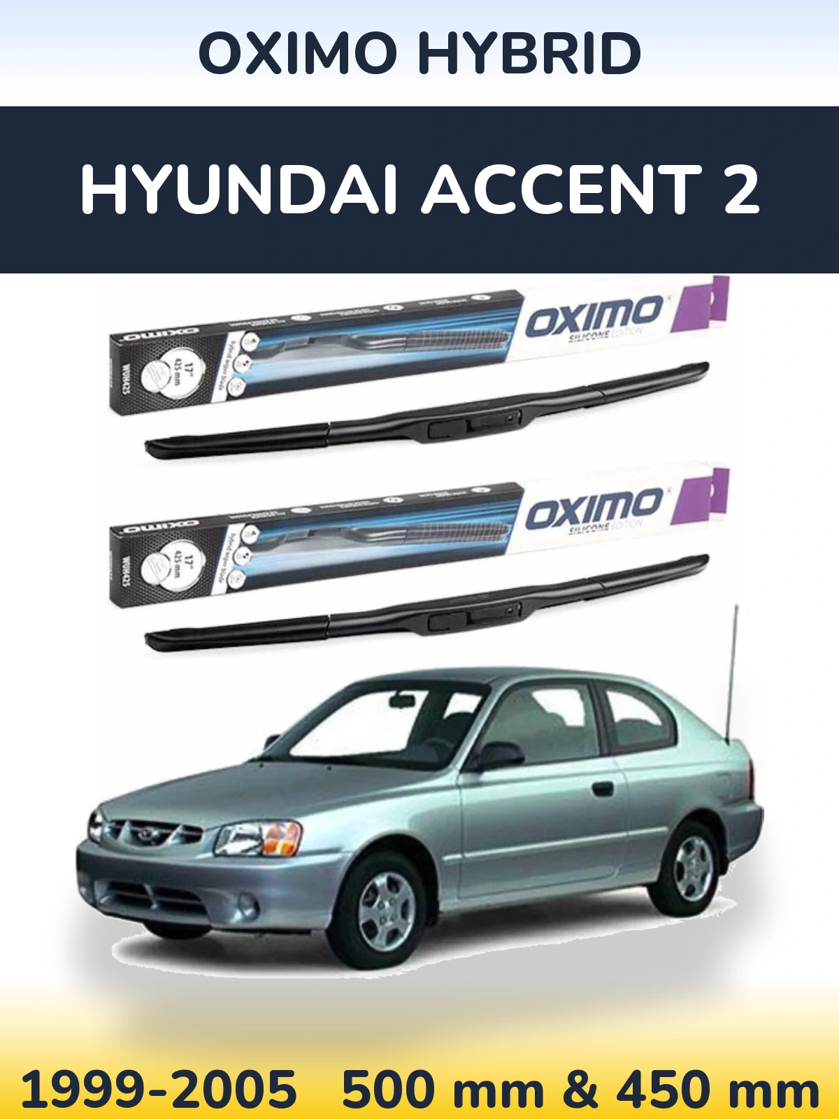 Komplet przednich wycieraczek Oximo Hybrid 500 & 450 mm do Hyundai Accent 2 1999-2005