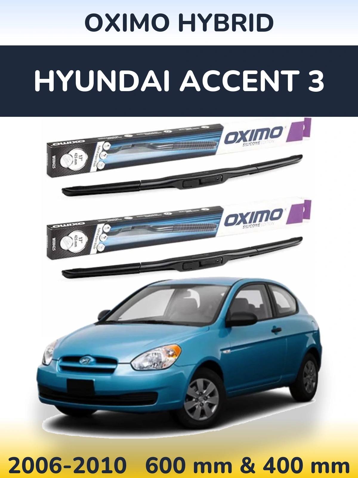 Komplet przednich wycieraczek Oximo Hybrid 600 & 400 mm do Hyundai Accent 3 2006-2010